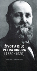 Život a dílo Petra Cingra (1850-1920) Život a dílo Petra Cingra (1850-1920)