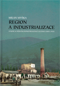 Region a industrializace Region a industrializace
