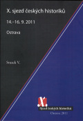 X. sjezd českých historiků Ostrava 14.–16. 9. 2011