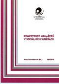 Kompetence manažerů v sociálních službách Kompetence manažerů v sociálních službách