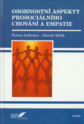Osobnostní aspekty prosociálního chování a empatie Osobnostní aspekty prosociálního chování a empatie