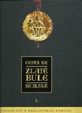 Cesta ke Zlaté bule sicilské Cesta ke Zlaté bule sicilské