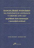 Kancelářské poznámky na papežských listinách v období 1378-1417 Kancelářské poznámky na papežských listinách v období 1378-1417