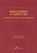 Král Karel a papež Lev Král Karel a papež Lev