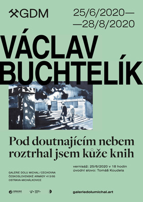 Václav Buchtelík: Pod doutnajícím nebem roztrhal jsem kůže knih