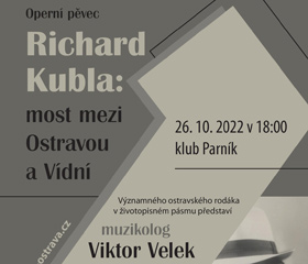 Richard Kubla: Most mezi Ostravou a Vídní