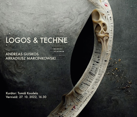 Andreas Guskos a Arkadiusz Marcinkowski: Logos & Techne