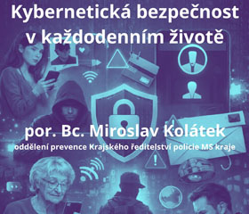 Přednáška o kybernetické bezpečnosti v každodenním životě