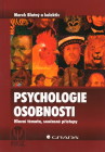 Psychologie osobnosti - hlavní témata, současné přístupy
