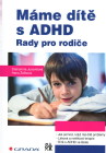 Máme dítě s ADHD. Rady pro rodiče